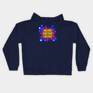 Higher Further Faster Kids Hoodie